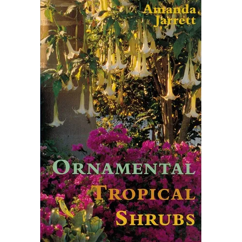 Ornamental Tropical Shrubs - Paperback