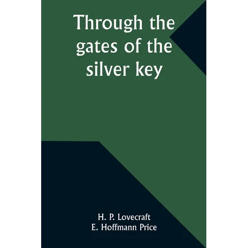 Through the gates of the silver key - Paperback