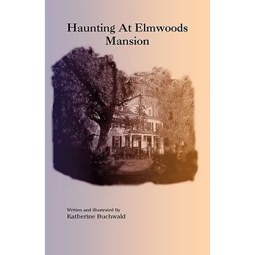 Haunting at Elmwoods Mansion - Paperback