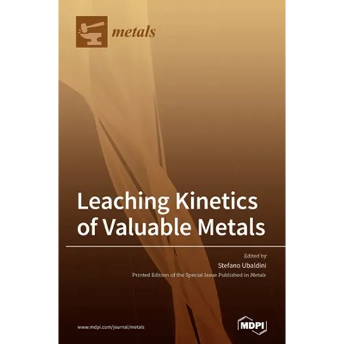 Leaching Kinetics of Valuable Metals - Hardcover