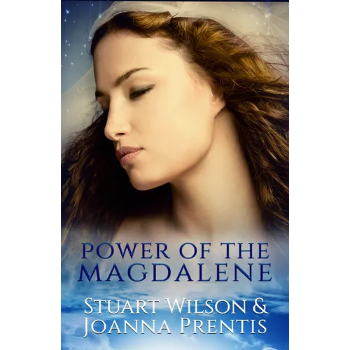 Power of the Magdalene: The Hidden Story of the Women Disciples - Paperback