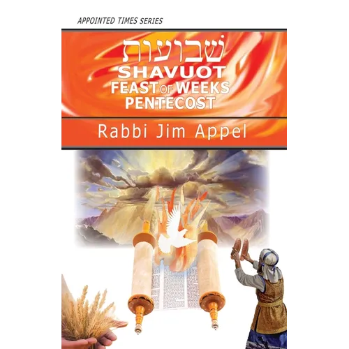 Shavuot, Feast of Weeks, Pentecost - Paperback