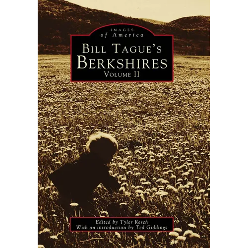 Bill Tague's Berkshires: Volume II - Paperback