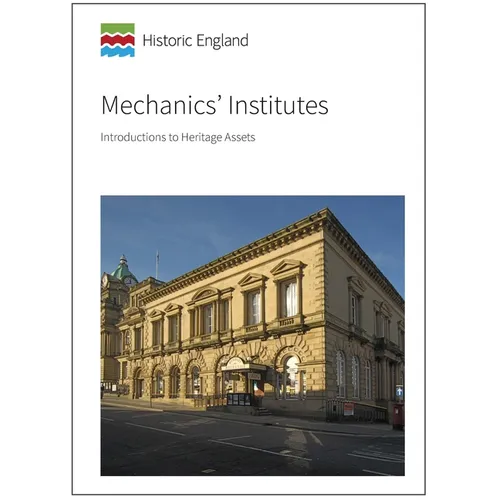 Mechanics' Institutes: Introductions to Heritage Assets - Paperback