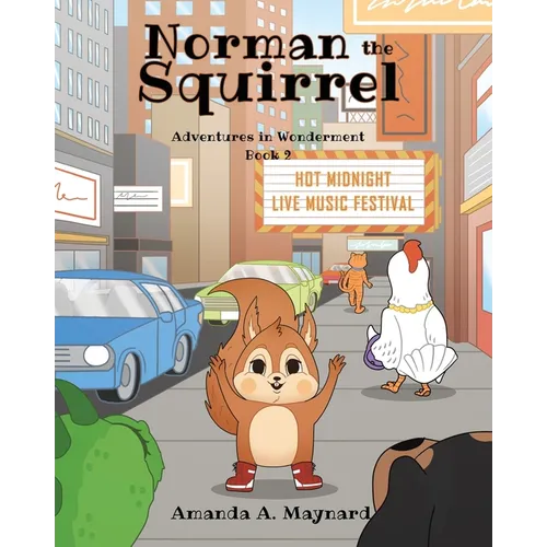 Norman the Squirrel: Adventures in Wonderment - Paperback