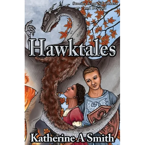 Hawktales: Stories from Northnest and Beyond - Paperback