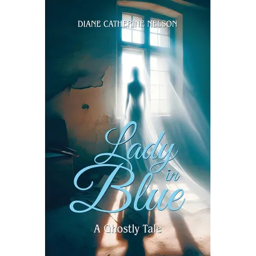 Lady in Blue: A Ghostly Tale - Paperback