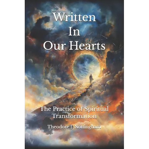 Written In Our Hearts: The Practice of Spiritual Transformation - Paperback