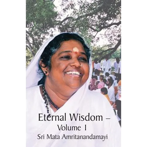 Eternal Wisdom: Upadeshamritam Volume 1 - Paperback