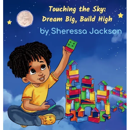 Touching the Sky: Dream Big, Build High - Hardcover