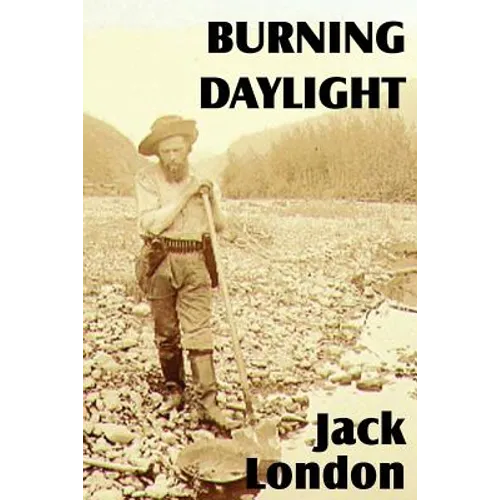 Burning Daylight - Paperback