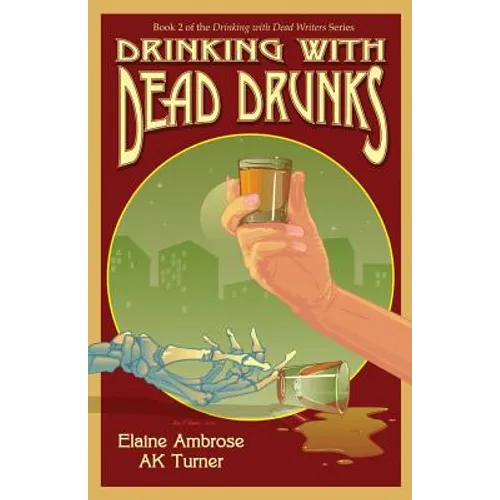 Drinking with Dead Drunks - Paperback