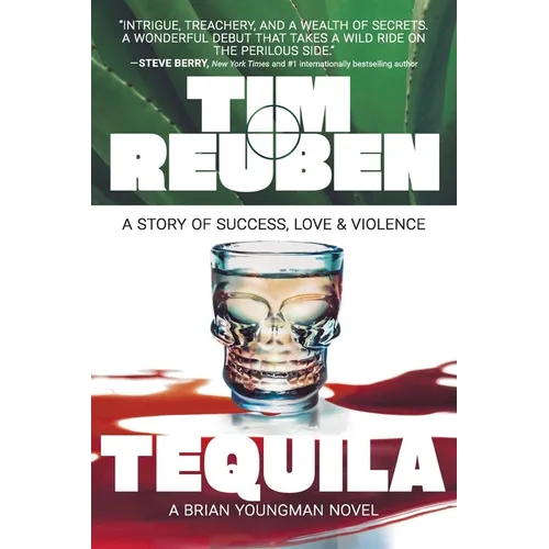 Tequila: A Story of Success, Love & Violence - Paperback
