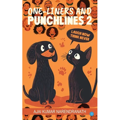 One-Liners and Punchlines 2: Laugh Now, Think Never - Paperback