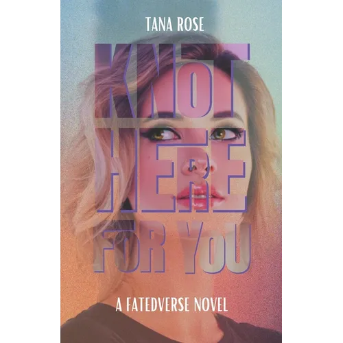 Knot Here for You: A Second Chance Omegaverse Romance - Paperback