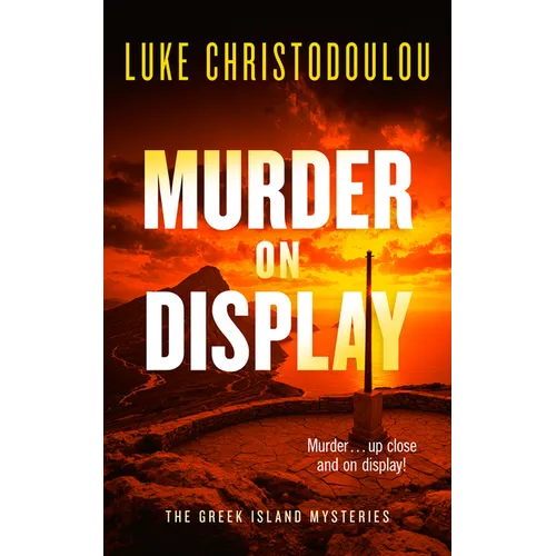 Murder on Display: A Gripping Crime Thriller Set Under the Greek Sun - Paperback