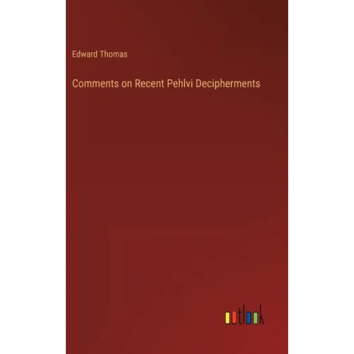 Comments on Recent Pehlvi Decipherments - Hardcover