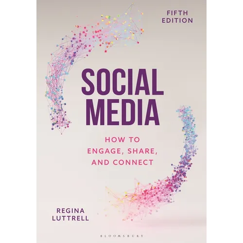 Social Media: How to Engage, Share, and Connect - Hardcover