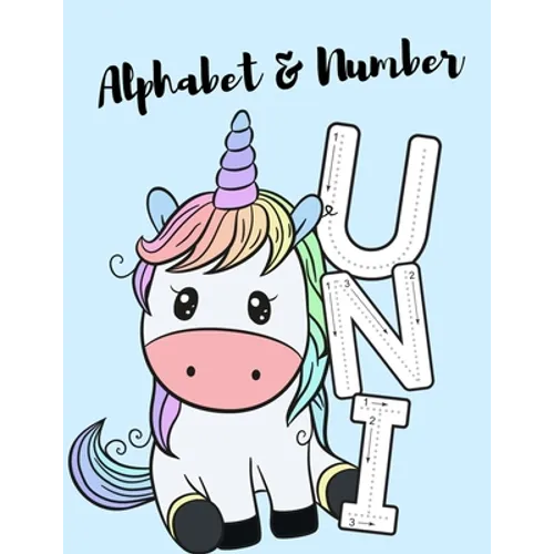 Alphabet & Number: A funny unicorn activity book for kids ages 4-8 -(A-Z ) Handwriting & Number Tracing & The maze game & Coloring page (Book1) - Paperback