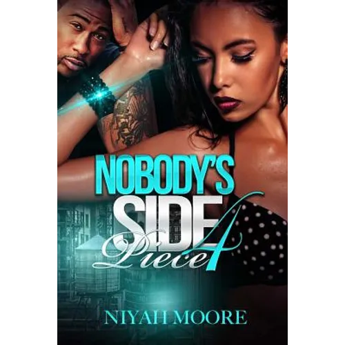 Nobody's Side Piece 4 - Paperback