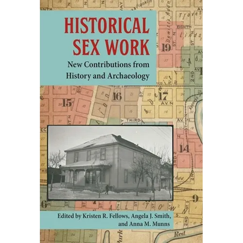 Historical Sex Work: New Contributions from History and Archaeology - Hardcover