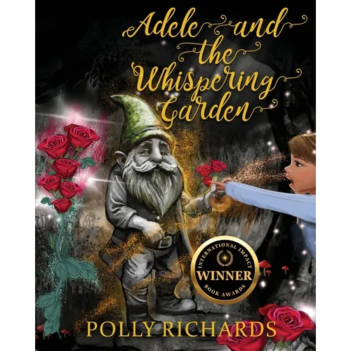Adele and the Whispering Garden: Book 1 - Paperback