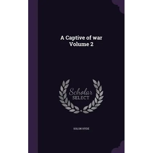 A Captive of war Volume 2 - Hardcover
