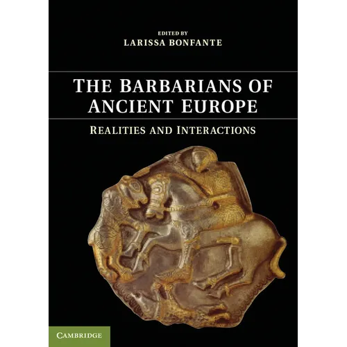 The Barbarians of Ancient Europe - Paperback