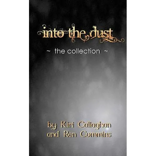 Into the Dust: The Collection - Paperback