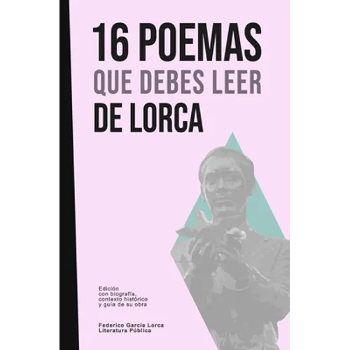 16 poemas que debes leer de Lorca