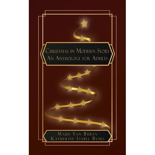 Christmas in Modern Story: An Anthology for Adults - Paperback