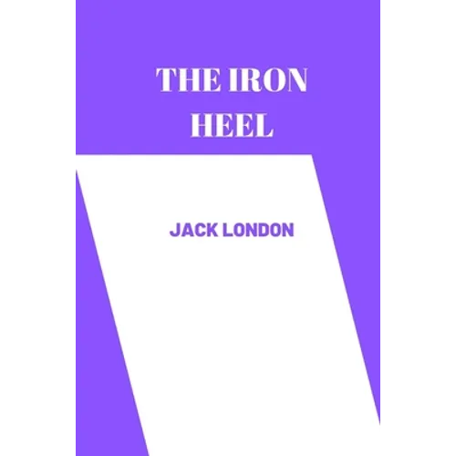 The iron heel by jack london - Paperback