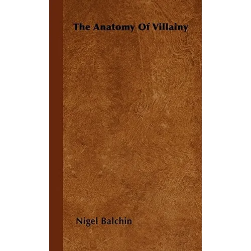 The Anatomy Of Villainy - Hardcover