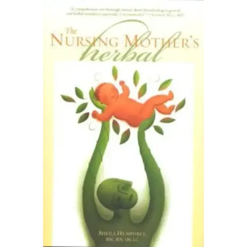 The Nursing Mother's Herbal - Paperback
