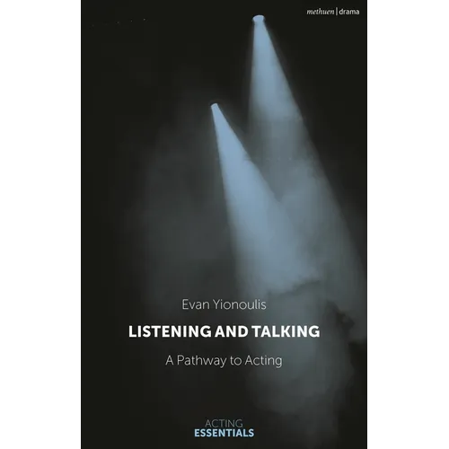 Listening and Talking: A Pathway to Acting - Hardcover