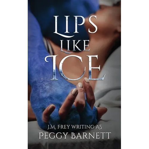 Lips Like Ice - Paperback