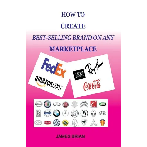 How to Create Best Selling Brand on Any Marketplace - Paperback