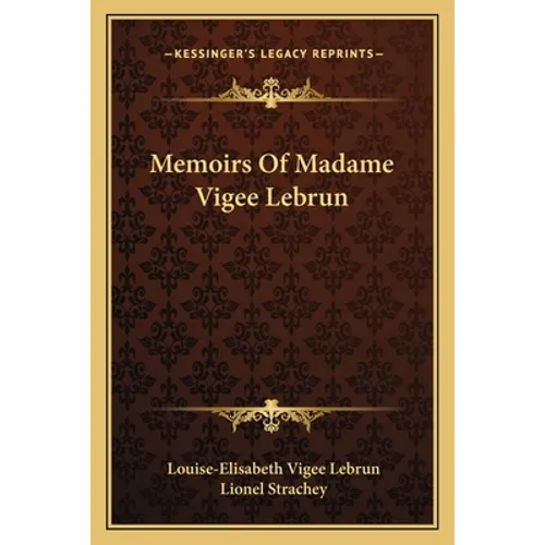 Memoirs Of Madame Vigee Lebrun - Paperback