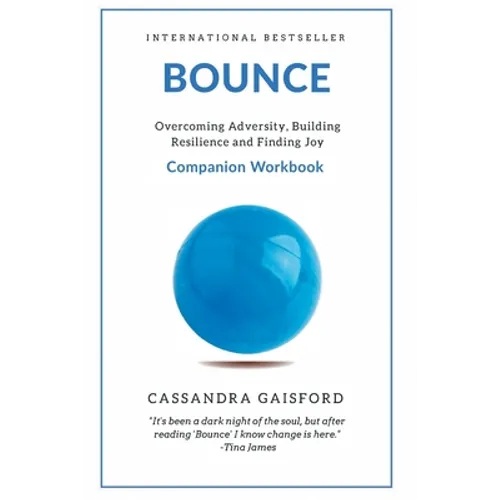 Bounce Companion Guide: Overcoming Adversity, Building Resilience, and Finding Joy - Paperback