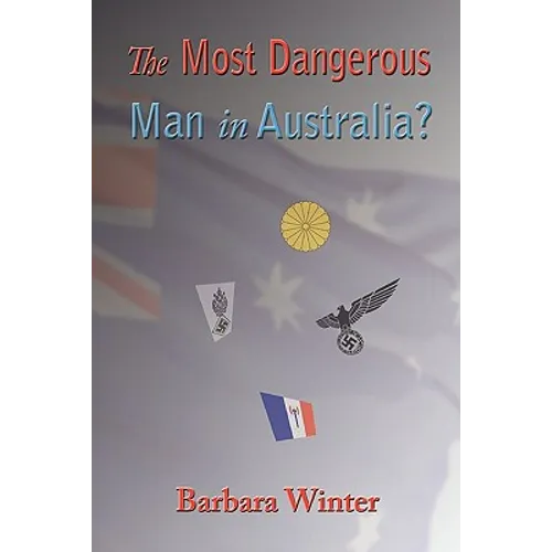 The Most Dangerous Man in Australia? - Paperback