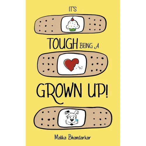 It's Tough Being A Grown Up! - Paperback