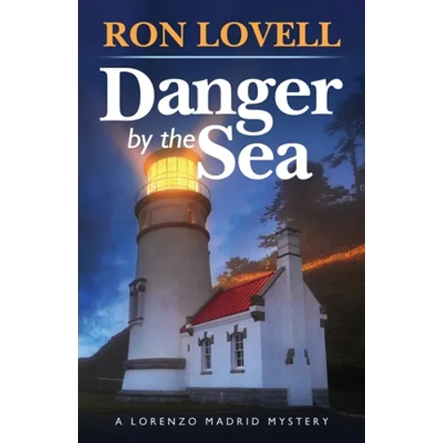 Danger by the Sea: A Lorenzo Madrid Mystery, Book 3 - Paperback