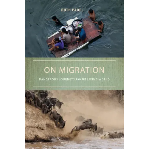 On Migration: Dangerous Journeys and the Living World
