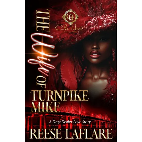 The Wife Of Turnpike Mike: A Drug Dealer Love Story: An African American Romance - Paperback