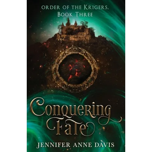 Conquering Fate: Order of the Krigers, Book 3 - Paperback