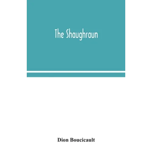 The Shaughraun - Paperback