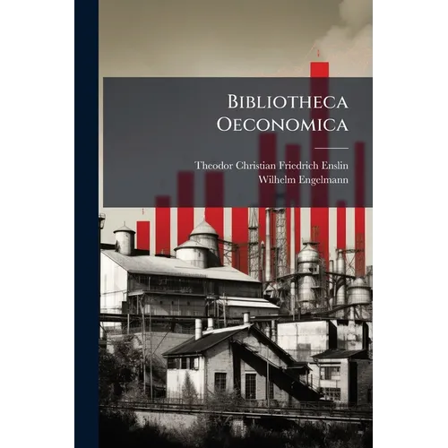 Bibliotheca Oeconomica - Paperback