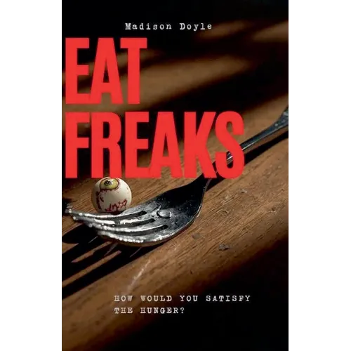 Eat Freaks - Paperback