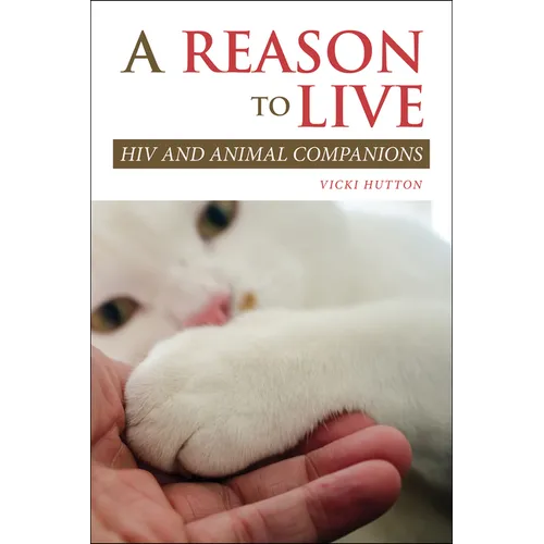 A Reason to Live: HIV and Animal Companions
