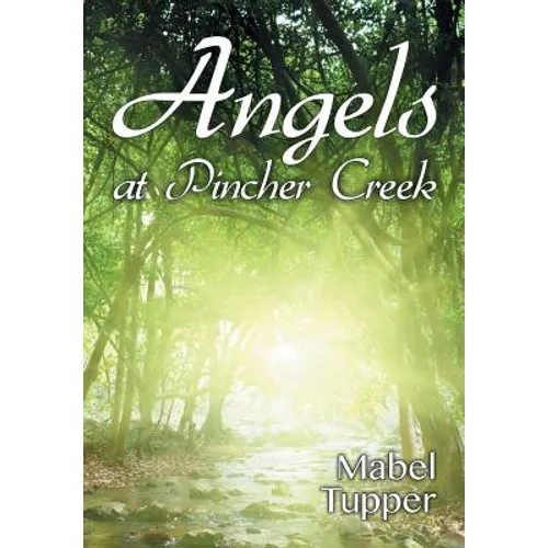 Angels at Pincher Creek - Paperback